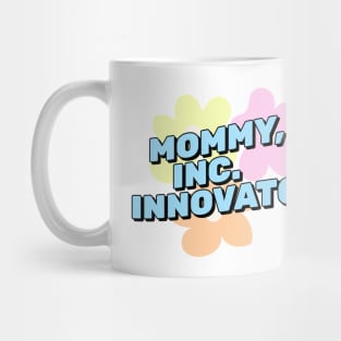 Mommy Inc Innovator Funny Working Mom Gift Mug